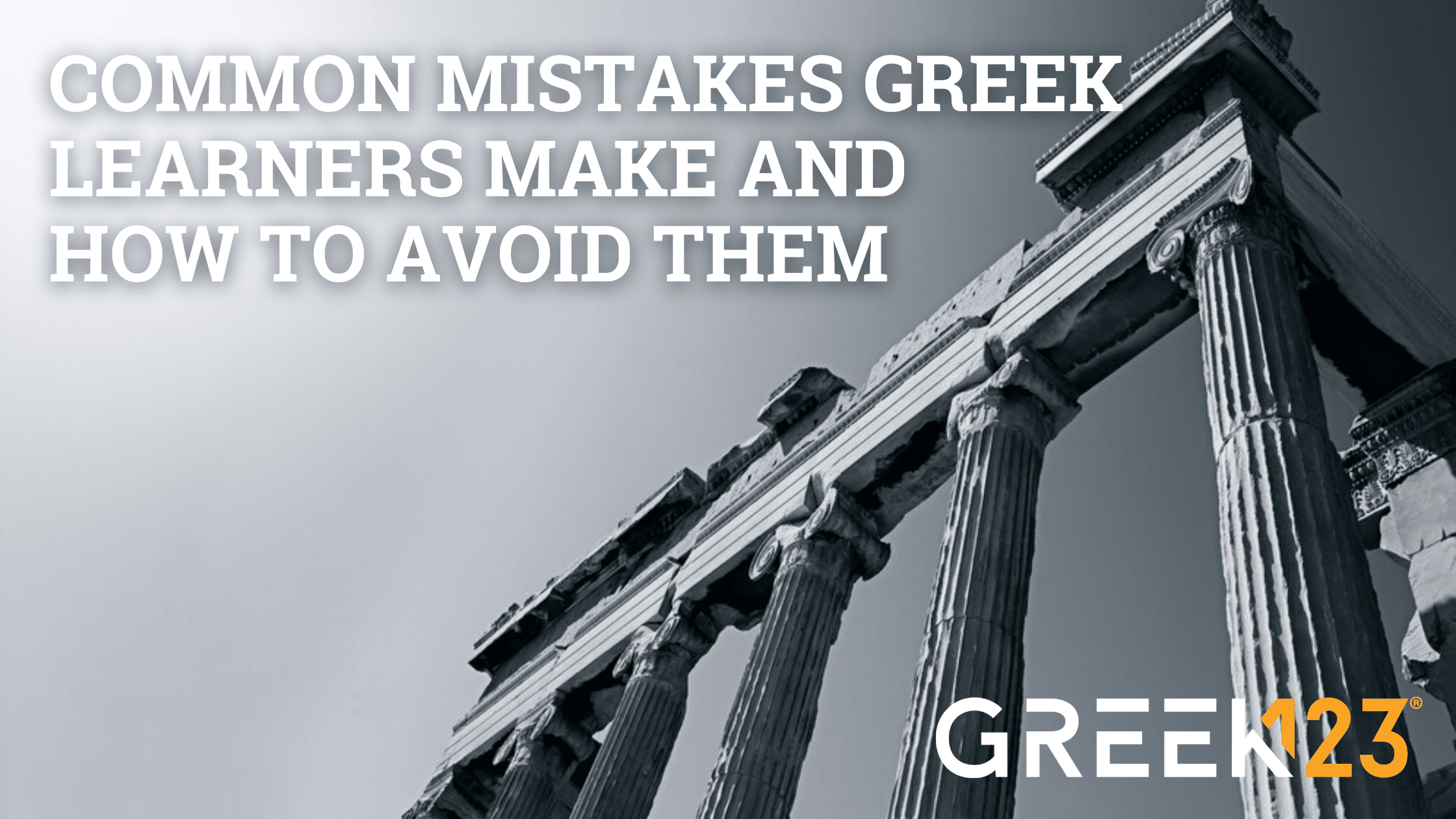 Common Mistakes Greek Learners Make and How to Avoid Them