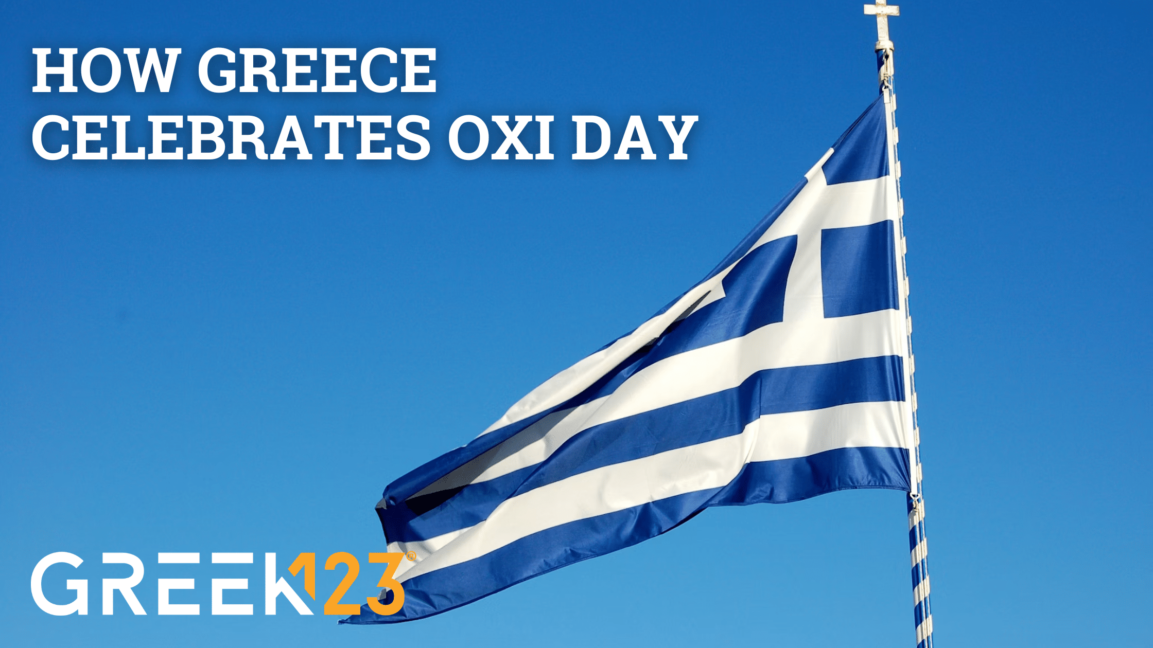 How Greece Celebrates Oxi Day