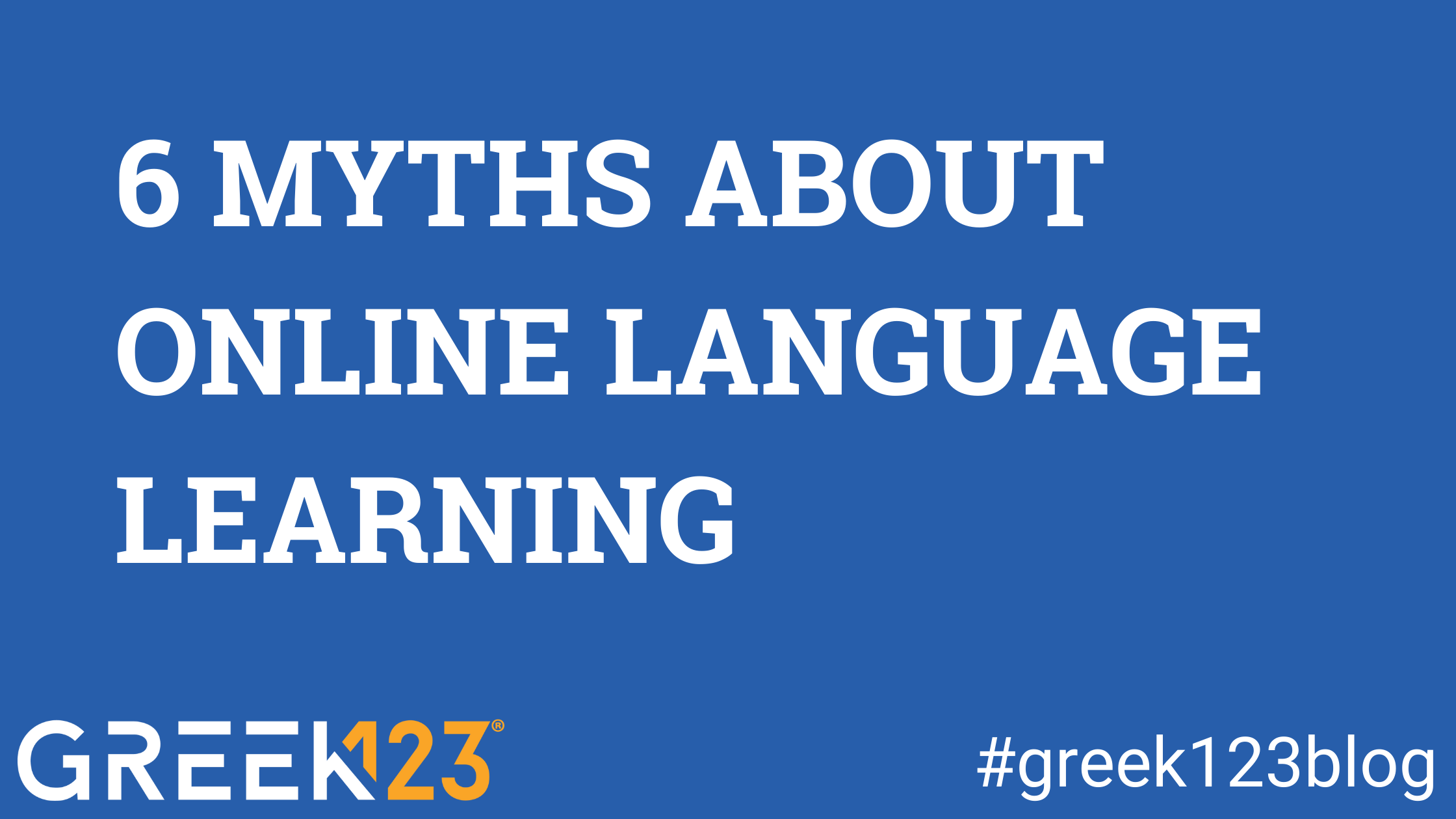 6 Myths about Online Language Learning