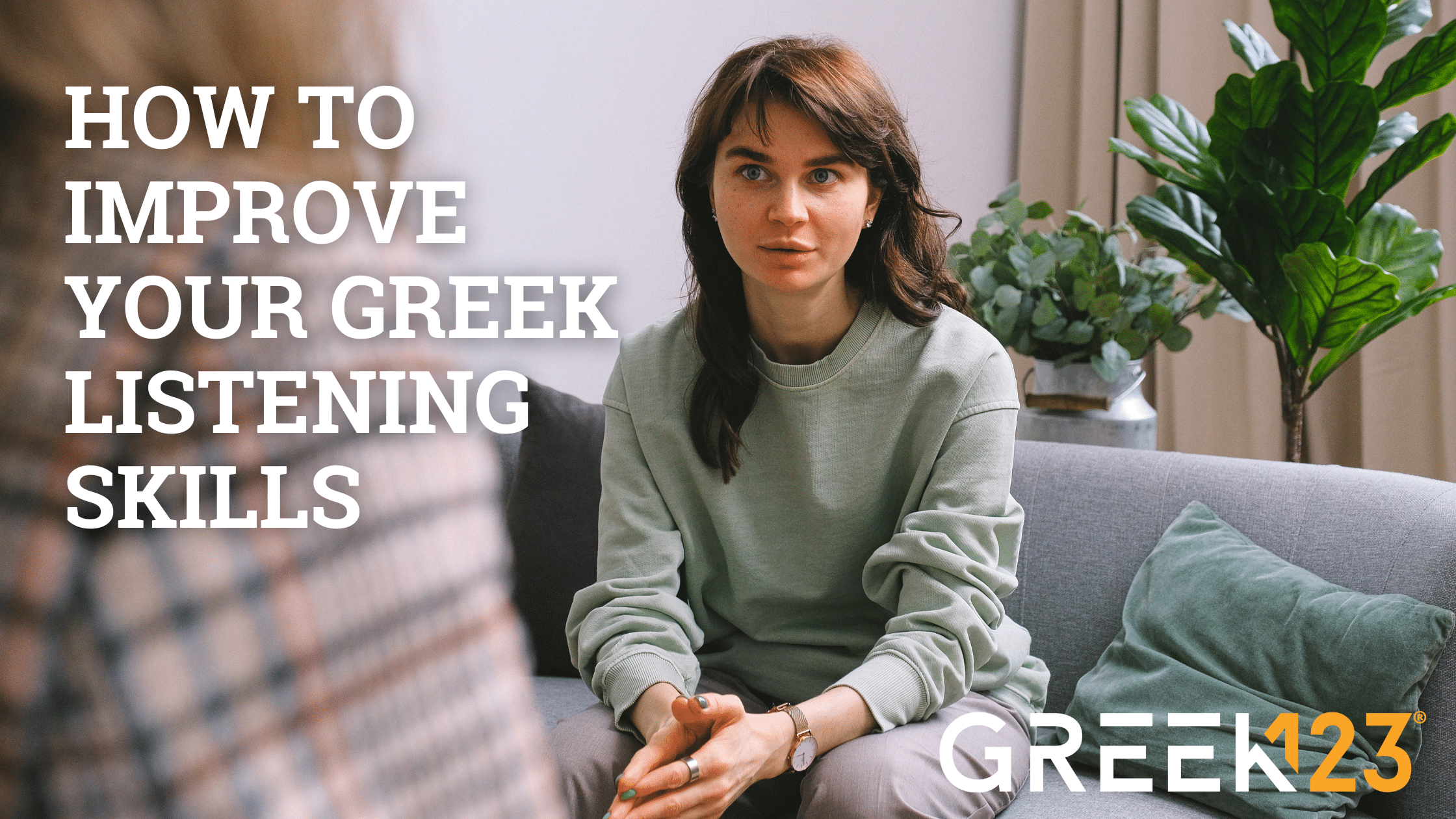 How to Improve Your Greek Listening Skills